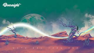 Overnight - Satu Hal Yang Ada (Official Audio) screenshot 4