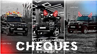 Cheques Ft.scorpio Video Scorpio Video Statuscheques Shubh Song Edit