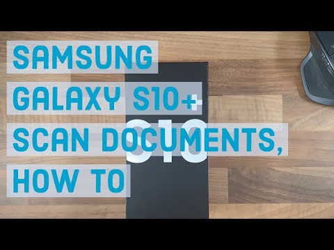 Scan Documents, How to | Samsung Galaxy S10 Plus