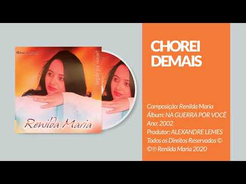 CHOREI DEMAIS | RENILDA MARIA