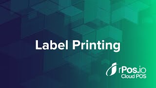 Label Printing With Rposio Cloud