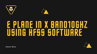 E plane in x band10ghz using hfss software