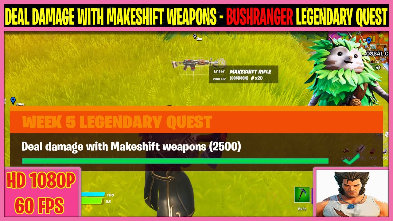 Deal damage with Makeshift weapons(2500) - Fortnite BUSHRANGER ...
