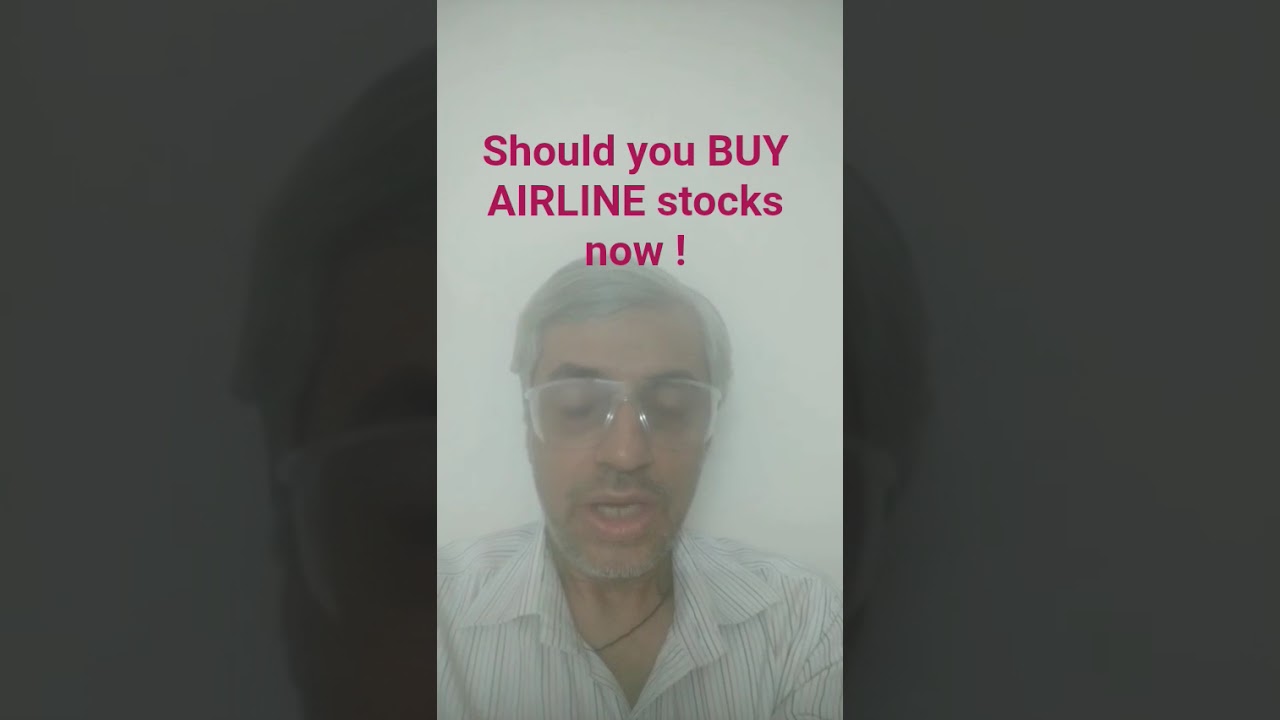 should you BUY AIRLINE stocks now!