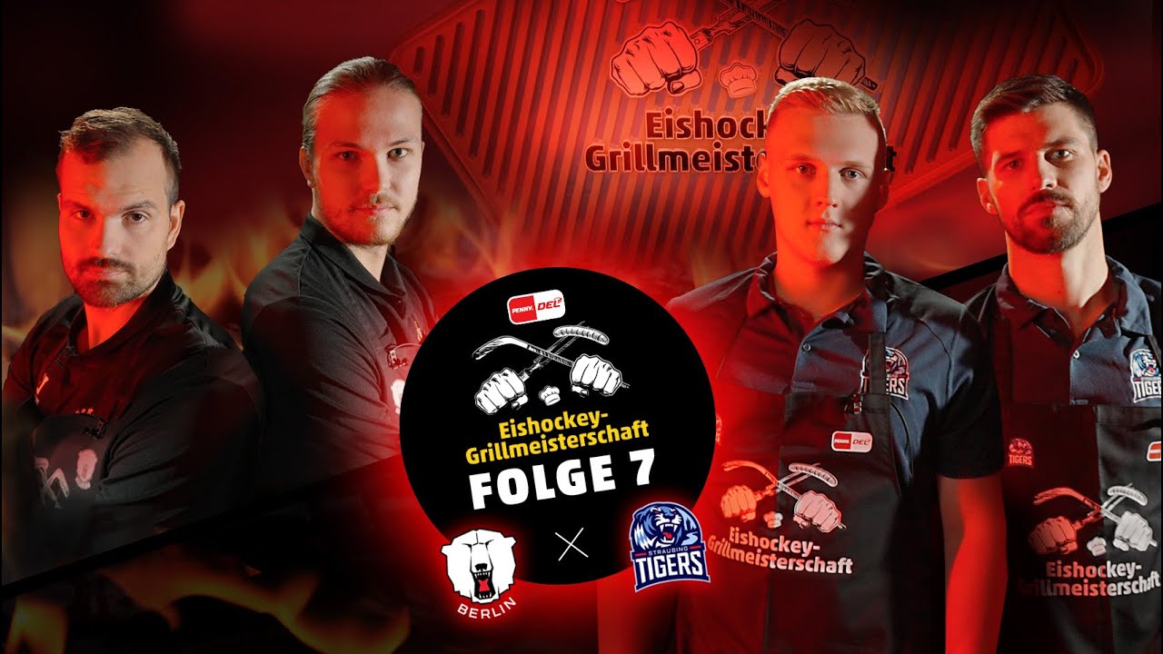 Grillmeisterschaft 23 | Folge 7 | Straubing Tigers vs. Eisbären Berlin