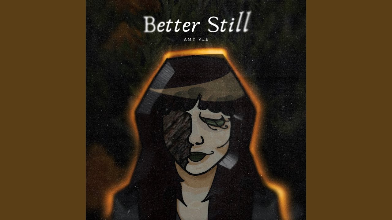 Watch Better Still on YouTube Watch Better Still on YouTube