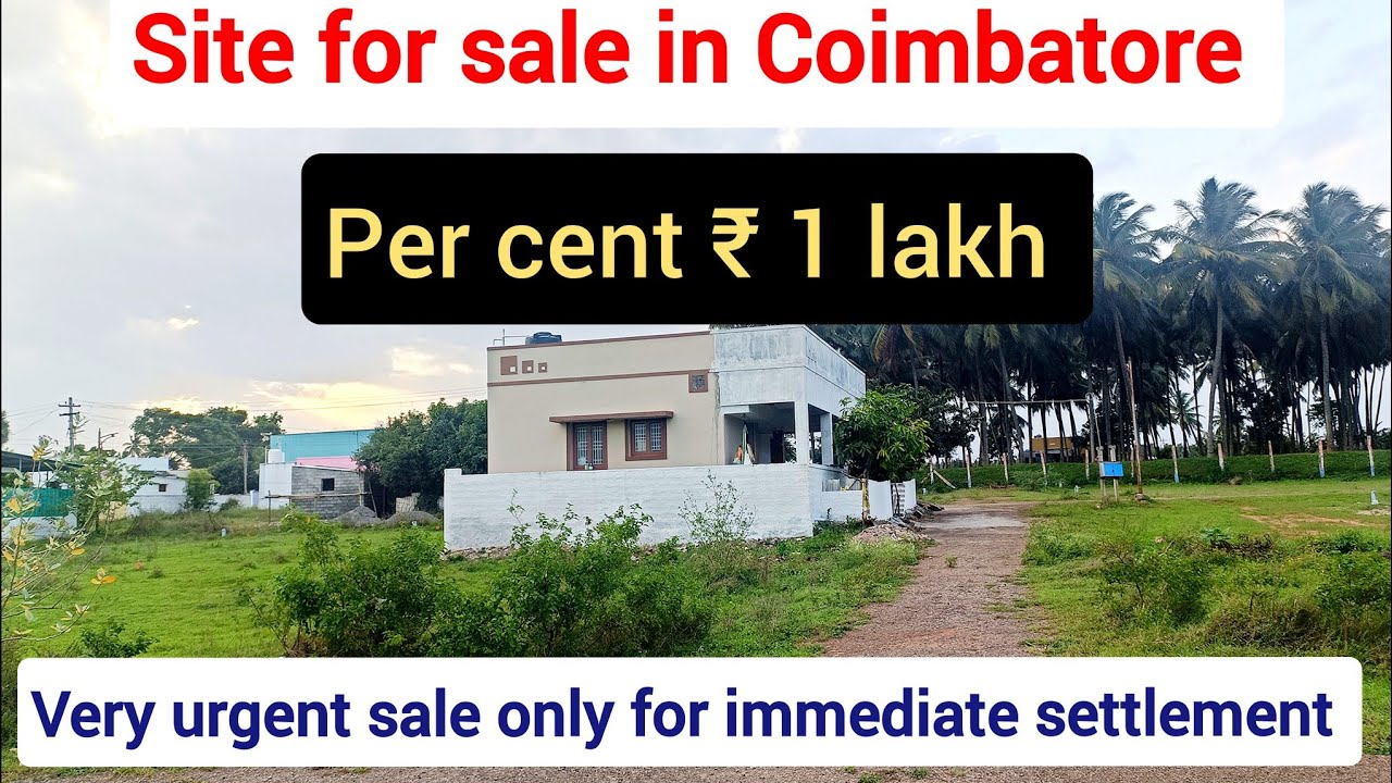 Low budget site for sale in Coimbatore percent ₹ 1 lakh jackpot offer don't Miss it 1 site 2.75 cent