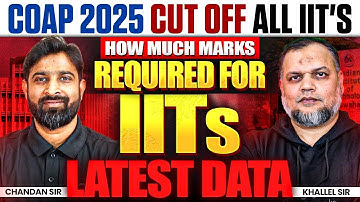 COAP 2025 Cut Off All IIT