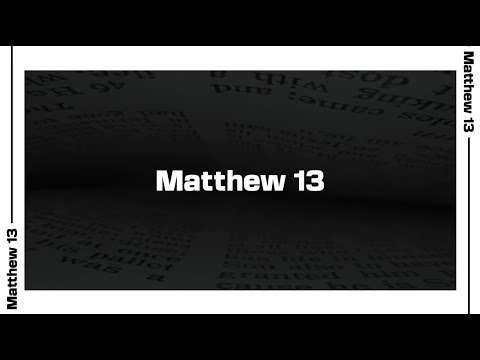 Matthew 13 Bible Reading | NIV