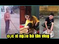 tiktok việt nam cục xì ngầu bà tân vlog chế hài hước nhất quả đất