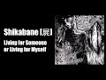 SHIKABANE (屍) 