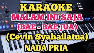 Karaoke MALAM INI SAJA (Bae Bae Jua) - Nobo Sasamu