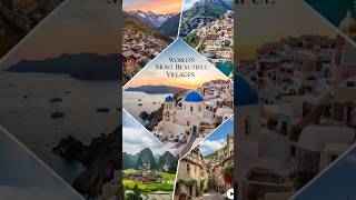 World most beautiful villages