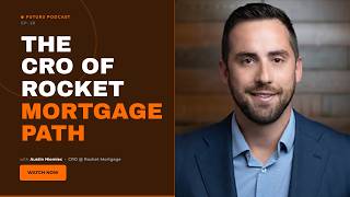 The CRO of Rocket Mortgage: Rising From the Ground Floor | Austin Niemiec