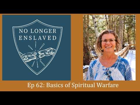 Ep. 62: Basics of Spiritual Warfare