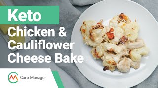 Keto Chicken and Cauliflower Cheese Bake Recipe