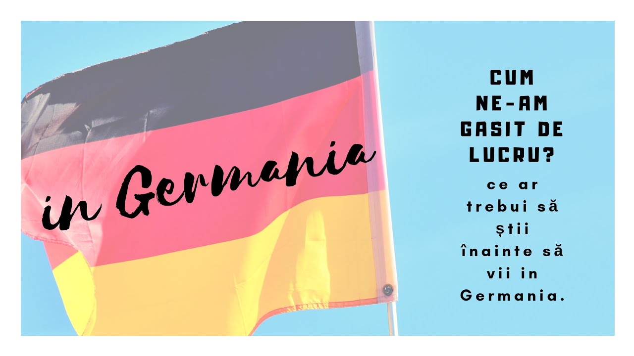 Germania Cum Ne am Gasit De Lucru In Germania Sunamith YouTube germania-cum-ne-am-gasit-de-lucru-in-germania-sunamith-youtube