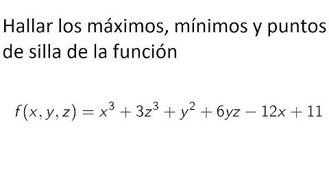 Máximos y mínimos de funciones en varias variables