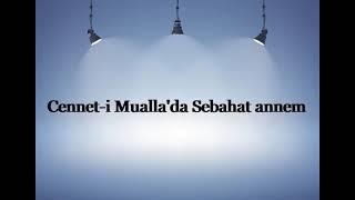 Cennet i Mualla'da Sebahat annem