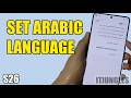 Set Arabic Language on Samsung Galaxy S26/S26+/Ultra