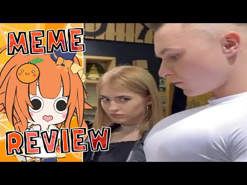 【Meme review】I want you to tell me a lot about Meme