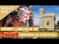 Henry Lincoln of The Damned Rennes-Le-Chateau