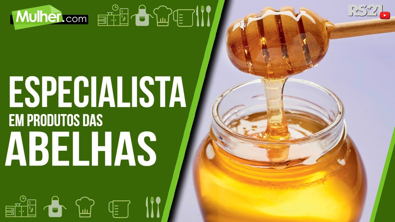 Especialista em Produtos das Abelhas - Mulher.com - Rede Século 21 - 01/03/2021