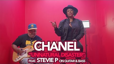 CHANEL - "Unnatural Disaster" - Feat. Stevie P on Guitar and Bass