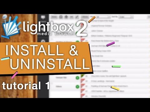 Lightbox 2 - Tutorial 1: Installing and Uninstalling Lightbox 2