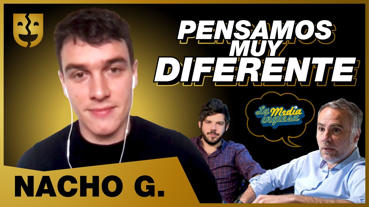 FUERA CARETAS con NACHO G: "ILIE ME DIO UN PAPEL PRINCIPAL EN LA MEDIA INGLESA SIN TENER ARGUMENTOS"