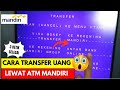 Cara Transfer Uang Lewat ATM Mandiri ke Bank Lain