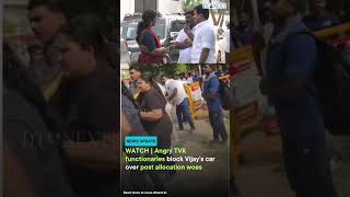 WATCH | Angry TVK functionaries block Vijay's car over post allocation woes