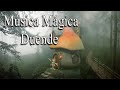 Música Mágica - Conectar com seu Duende na Casa da Floresta