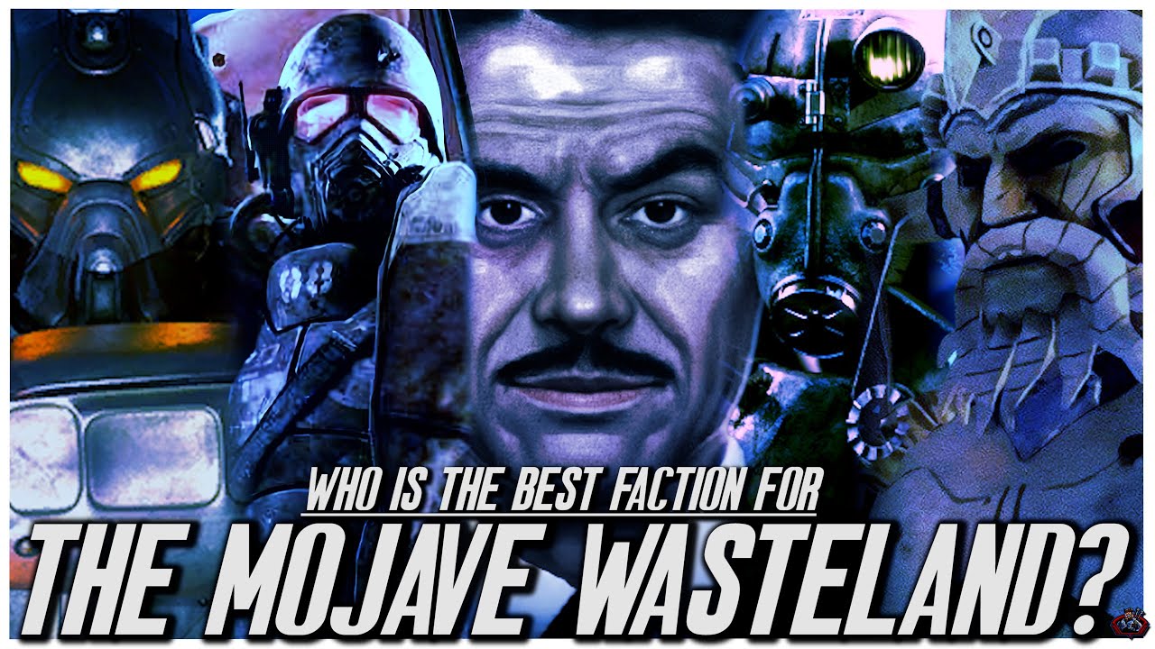 Who Is The Best Faction To Rule The Mojave Wasteland?