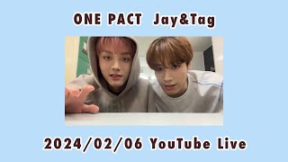 240206 ONE PACT 원팩트 JAY CHANG & TAG 제이창 태그 YouTube Live