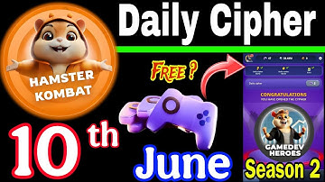 Hamster Kombat GameDev Heroes 🎮| 10 June Daily Cipher 🧩 Season 2