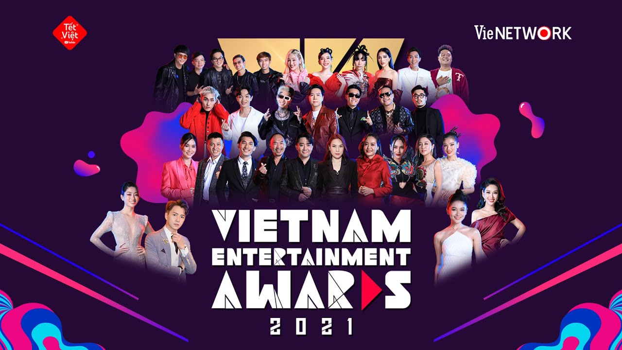 vea New 2022 VIETNAM ENTERTAINMENT AWARDS 2021 - Đêm vinh danh những nhà sáng tạo nội dung YouTube | Tết Việt