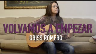 Volvamos a Empezar / Acustico / @GrissRom