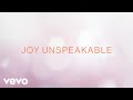 Mandisa - Joy Unspeakable (Lyric Video)