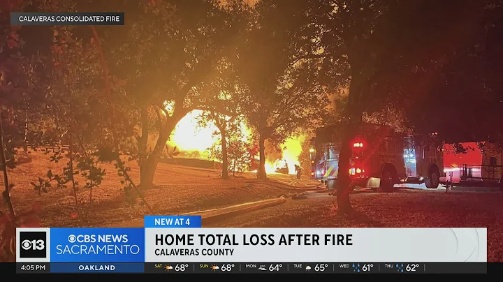 Home total loss after fire in Calaveras County