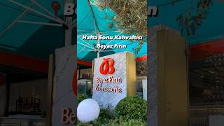 Hafta Sonu Kahvaltısı - Beyaz Fırın