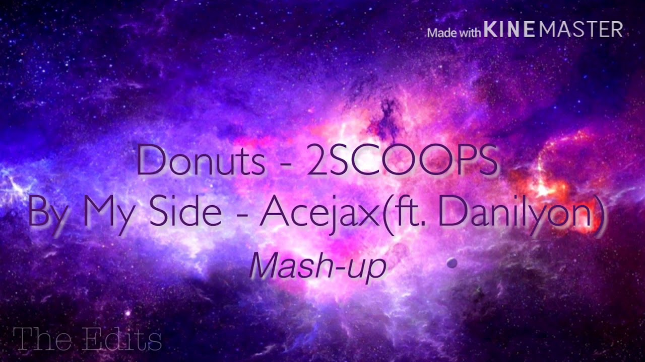 Donuts 2scoops By My Side Acejax Ft Danilyon Mashup Youtube - roblox 25coops donuts ncs release