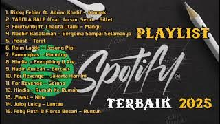 Playlist Lagu terbaik spotipy 2025 | tabolabale lesung pipi mangu nina serana | lagu terbaik 2025