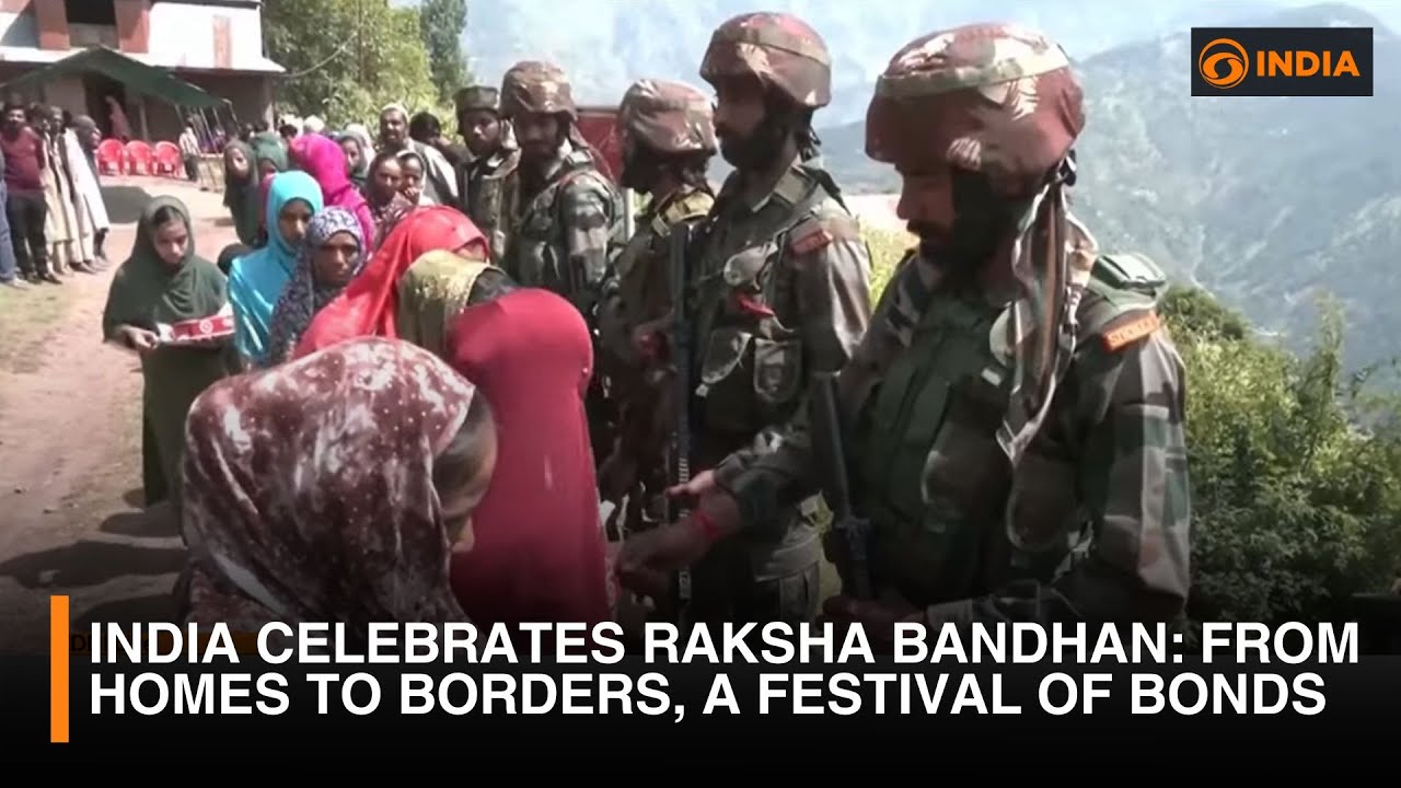 India Celebrates Raksha Bandhan | From Homes to Borders, A Festival of Bonds
