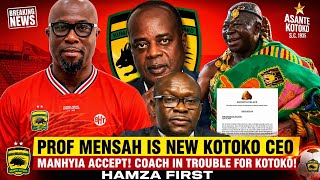 WATCH KOTOKO NEW CEO PROF MENSAH FROM..MANHYIA ACCEPT...COACH IN TROUBLE FOE KOTOKO!..HAMZA FIRST