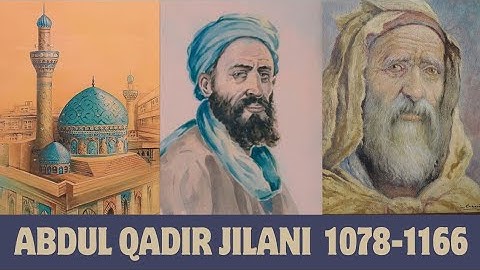 The Social Reformer of Baghdad: Abdul Qadir Al Jilani عبد القادر الجيلاني