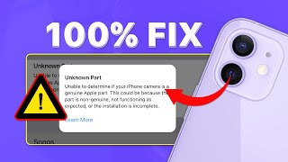 Fix "Unknown Part" Message after Replacing iPhone Rear Camera - 100% Fix screenshot 5