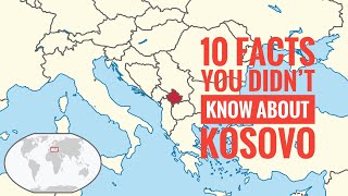 10 Facts You Didn't Know about KOSOVO