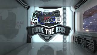 Funk The Bar 2019 Worldwide Party by Sideshow Kuts SSK.TV *