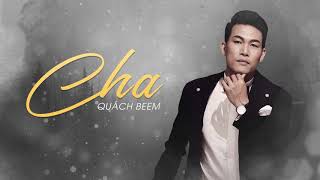 CHA (Karaoke) I Quách Beem I Tình Cha lớn hơn trăm ngàn con sóng